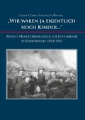 Cover: "Wir waren ja eigentlich noch Kinder..." - Hochschulverlag Mittweida