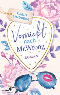 Abbildung von: Verrückt nach Mr. Wrong - Zeilenfluss