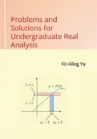 Abbildung von: Problems and Solutions for Undergraduate Real Analysis - 978-988-74155-3-4