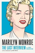 Cover: Marilyn Monroe: The Last Interview - Melville House