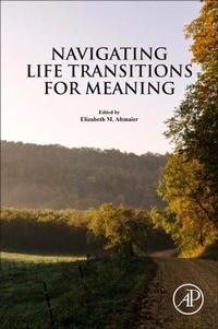 Abbildung von: Navigating Life Transitions for Meaning - Academic Press