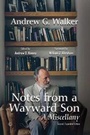 Cover: Notes from a Wayward Son - James Clarke & Co Ltd