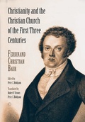 Cover: Christianity and the Christian Church of the First Three Centuries - James Clarke & Co Ltd