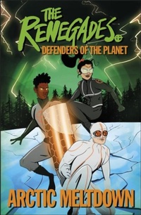 Abbildung von: The Renegades Arctic Meltdown - DK Children