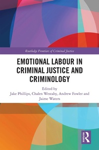 Abbildung von: Emotional Labour in Criminal Justice and Criminology - Routledge