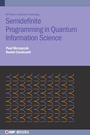 Cover: Semidefinite Programming in Quantum Information Science - Institute of Physics Publishing