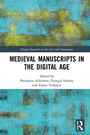 Cover: Medieval Manuscripts in the Digital Age - Routledge