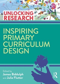Enlarge image Cover: Inspiring Primary Curriculum Design - Routledge