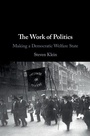 Cover: The Work of Politics - Cambridge University Press