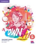 Cover: Own it! Level 2 Teacher's Book with Digital Resource Pack - Cambridge University Press