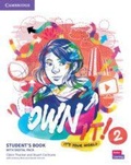 Cover: Own It! Level 2 Student's Book with Digital Pack - Cambridge University Press