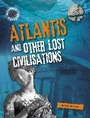 Cover: Atlantis and Other Lost Civilizations - Raintree