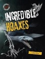 Cover: Incredible Hoaxes - Raintree