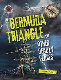 Enlarge image Cover: The Bermuda Triangle and Other Deadly Places - Raintree