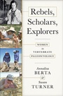 Cover: Rebels, Scholars, Explorers - Johns Hopkins University Press