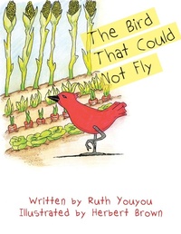 Enlarge image Cover: The Bird That Could Not Fly - Xlibris Us