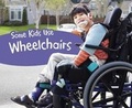 Cover: Some Kids Use Wheelchairs - Raintree