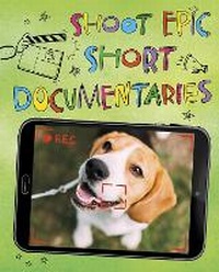 Enlarge image Cover: Shoot Epic Short Documentaries - Raintree