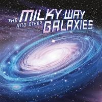 Enlarge image Cover: The Milky Way and Other Galaxies - Raintree