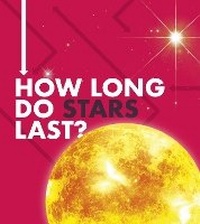 Enlarge image Cover: How Long Do Stars Last? - Raintree