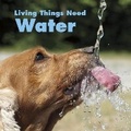 Cover: Living Things Need Water - Raintree