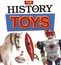 Abbildung von: The History of Toys - Raintree