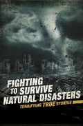 Cover: Fighting to Survive Natural Disasters - Raintree