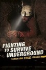 Cover: Fighting to Survive Underground - Raintree