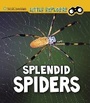 Cover: Splendid Spiders - Raintree