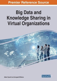 Enlarge image Cover: Big Data and Knowledge Sharing in Virtual Organizations - IGI Global