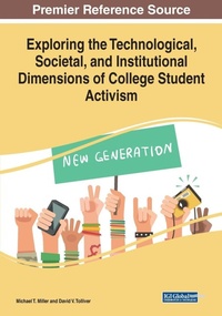 Enlarge image Cover: Exploring the Technological, Societal, and Institutional Dimensions of College Student Activism - IGI Global