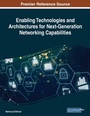 Cover: Enabling Technologies and Architectures for Next-Generation Networking Capabilities - IGI Global
