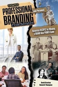 Cover: Professional and Personal Branding from Scratch: Historical Recipes for Winning a Brand New Power Game - Kendall/Hunt Publishing Co ,U.S.