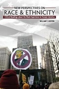 Cover: New Perspectives on Race and Ethnicity: Critical Readings about the Black Experience in Trump's America - Kendall/Hunt Publishing Co ,U.S.
