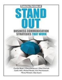 Enlarge image Cover: Concise Version of Stand Out: Business Communication Strategies that Work - Kendall/Hunt Publishing Co ,U.S.