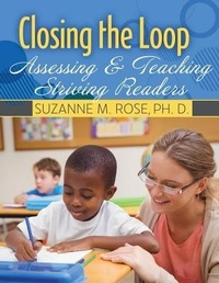 Enlarge image Cover: Closing the Loop: Assessing and Teaching Striving Readers - Kendall/Hunt Publishing Co ,U.S.