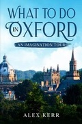 Cover: What to do in Oxford, an imagination tour. 2020 - Dolman Scott