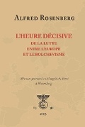 Cover: L'heure decisive de la lutte entre l'Europe et le bolchevisme - Blurb