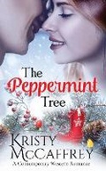 Cover: The Peppermint Tree - K. McCaffrey LLC