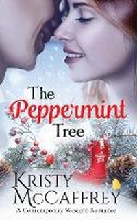 Enlarge image Cover: The Peppermint Tree - K. McCaffrey LLC