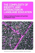 Cover: The Complexity of Identity and Interaction in Language Education - Multilingual Matters