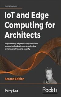 Abbildung von: IoT and Edge Computing for Architects - De Gruyter