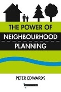 Abbildung von: The Power of Neighbourhood Planning - Bath Publishing Ltd