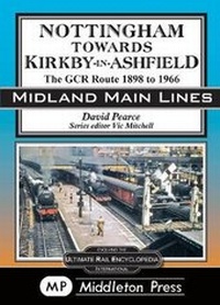 Enlarge image Cover: Nottingham Towards Kirkby-In-Ashfield - Middleton Press