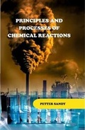 Cover: Principles and Processes of Chemical Reactions - Westbury Publishing Ltd