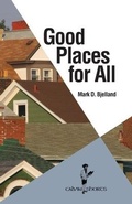 Cover: Good Places for All - Calvin College Press