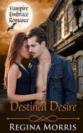 Cover: Destined Desire - Silkhaven Publishing, LLC