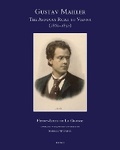 Cover: Gustav Mahler, the Arduous Road to Vienna (1860-1897) - Brepols N.V.