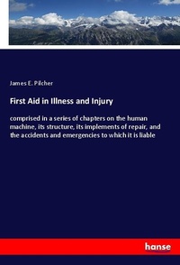 Enlarge image Cover: First Aid in Illness and Injury - Hansebooks