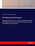 Cover: The History of the Eucharist - Hansebooks